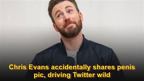 chris evans naked pictures|Chris Evans accidentally shares penis pic, driving Twitter wild